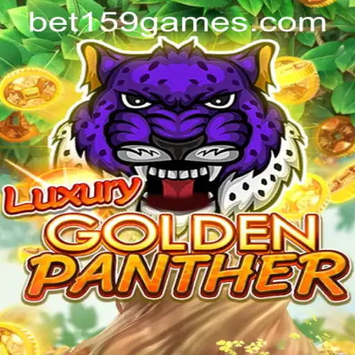 Exploring the Excitement of LUXURYGOLDENPANTHER and Easy Access via 159games PH Login
